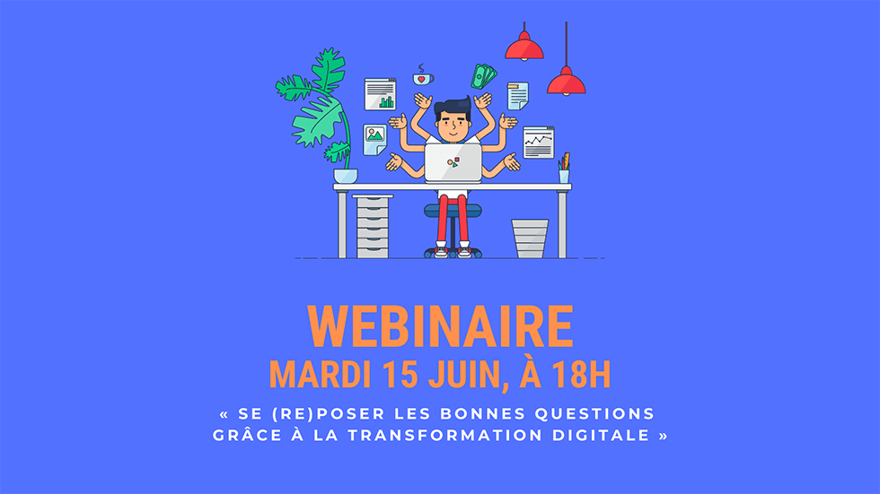 transformation digitale webinaire mardi 15 juin 2021